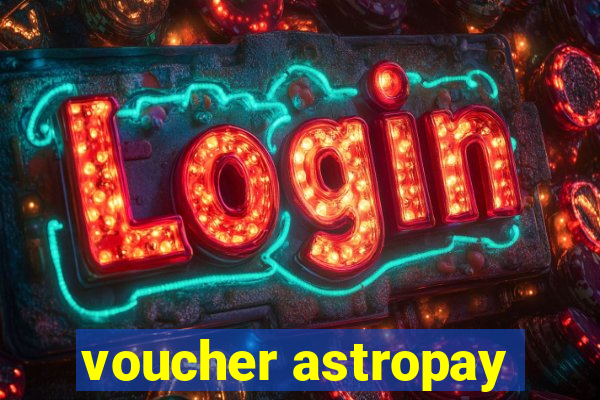 voucher astropay